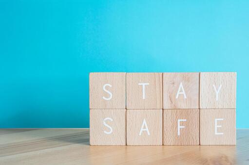 Stay Safe | Block with "STAY SAFE" written on it, stay safe, stay, safe, JPG