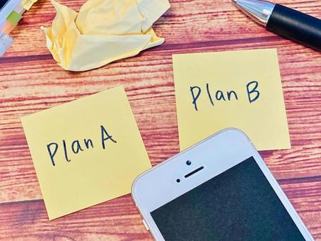 Plan AとPlan B 両方用意する Plan AとPlan B 両方用意するの写真